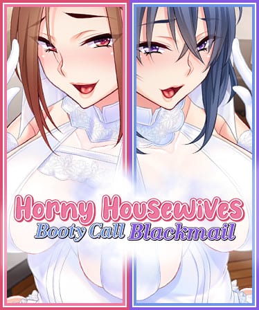 Horny Housewives Booty Call Blackmail