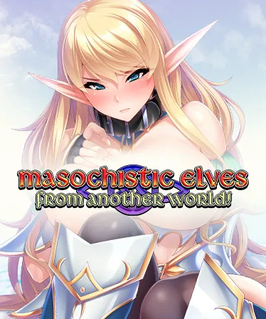 Masochistic Elves from Another World