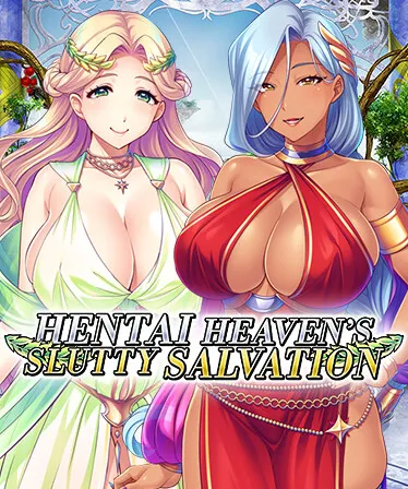 Hentai Heaven's Slutty Salvation